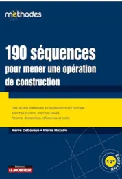 190 séquences pour mener une opération de construction - Hervé Debaveye, Pierre Haxaire