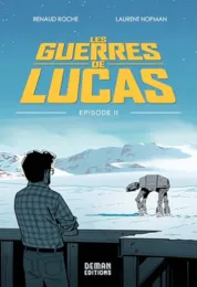 Les guerres de Lucas Tome 2 / Laurent Hopman, Renaud Roche