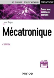 Mécatronique - 4e éd. / Lionel Birglen