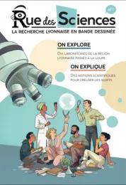 Rue des sciences : La recherche lyonnaise en bande dessinée . 1