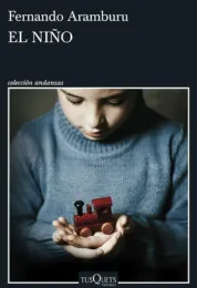 El niño / Fernando Aramburu