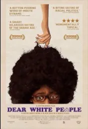 Dear White People *
