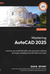 Mastering AutoCAD 2025