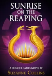 Sunrise of the reaping / Suzanne Collins