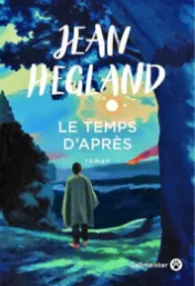  The time after : novel / Jean Hegland
