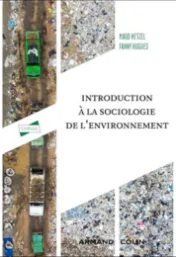 Introduction à la sociologie de l'environnement / Maud Hetzel et Fanny Hugues