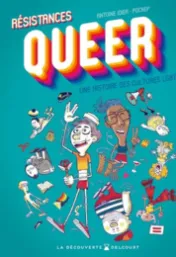 Résistances Queer : une histoire des cultures LGBTQI+ - Antoine Idier, Pochep