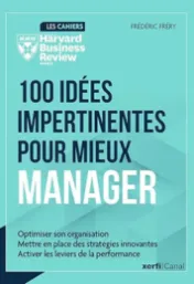 100 idées impertinentes pour mieux manager