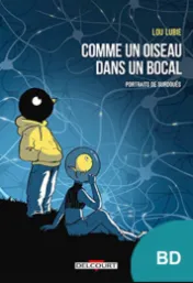 Comme un oiseau dans un bocal