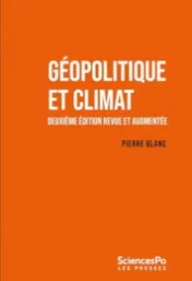 Géopolitique et climat / Pierre Blanc