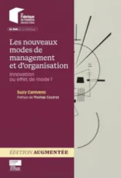 Les nouveaux modes de management et d'organisation : innovation ou effet de mode / Suzy Canivenc