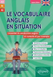 Le vocabulaire anglais en situation 