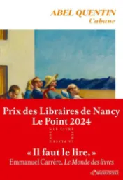 Cabane / Abel Quentin