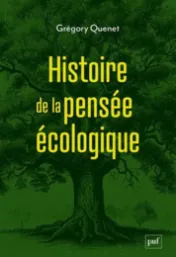 Histoire de la pensée écologique / Grégory Quenet