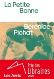 La petite bonne / Bérénice Pichat