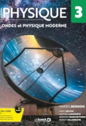 Physique : Tome 3, Ondes et physique moderne / Harris Benson