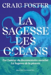 La sagesse des océans / Craig Foster