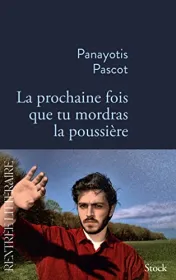 La prochaine fois que tu mordras la poussière*