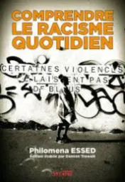 Comprendre le racisme quotidien*