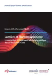 Introduction à l’ingénierie électromagnétique des ondes lumineuses