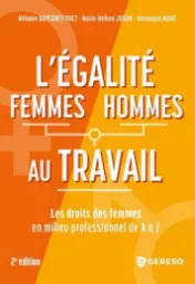 L'égalité femmes - hommes au travail