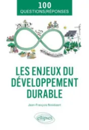 Les enjeux du développement durable en 100 questions-réponses*