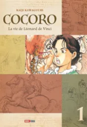 Cocoro : la vie de Léonard de Vinci . 1