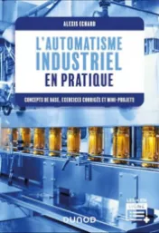  L'automatisme industriel en pratiqu