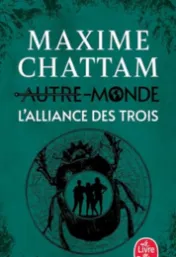L'Alliance des trois : roman / Maxime Chattam