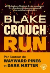 Run : roman / Blake Crouch 