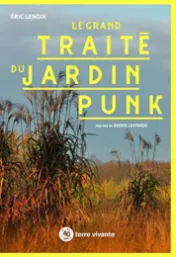 Le grand traité du jardin punk / Éric Lenoir 