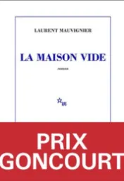 La maison vide / Laurent Mauvignier