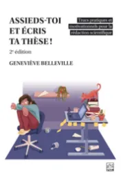 Assieds-toi et écris ta thèse!