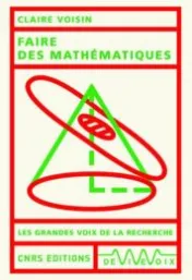Faire des mathématiques / Claire Voisin