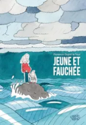 Jeune et fauchée / Florence Dupré La Tour