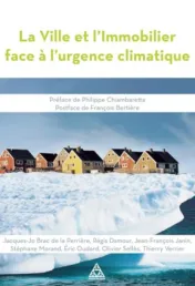 La ville et l'immobilier face à l'urgence climatique