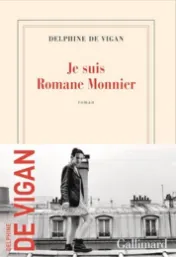 Je suis Romane Monnier / Delphine de Vigan