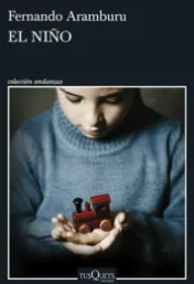 El niño / Fernando Aramburu