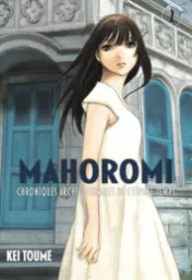  Mahoromi : Chroniques architecturales de l'espace temps Tome 2 / Kei Toume 