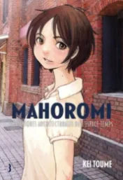 Mahoromi : Chroniques architecturales de l'espace temps Tome 3 / Kei Toume