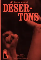 Désertons / Jeanne Mermet