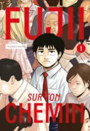 Fujii sur ton chemin Tome 1 / Nabekurao