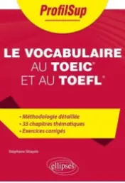 Le vocabulaire au TOEIC® et au TOEFL® / Stéphane Sitayeb,...