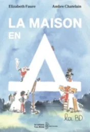  La maison en A, la BD 