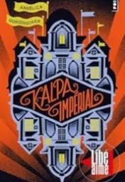 Kalpa impérial / Angélica Gorodischer