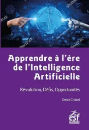 Apprendre à l'ère de l'intelligence artificielle*