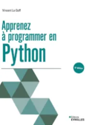Apprenez à programmer en Python / Vincent Le Goff