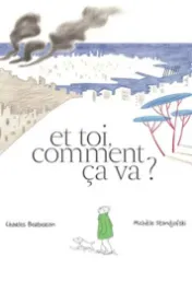 Et toi, comment ça va ? / Charles Berberian, Michèle Standjofski