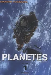 Planètes . 1 / [scénario et dessin] Makoto Yukimura ; [traduction, Xavière Daumarie] ; [lettrage, Miriam Esteban Rossi & Massimo Stella]