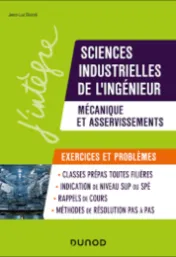  Sciences industrielles de l'ingénieur : mécanique et asservissements / Jean-Luc Biondi